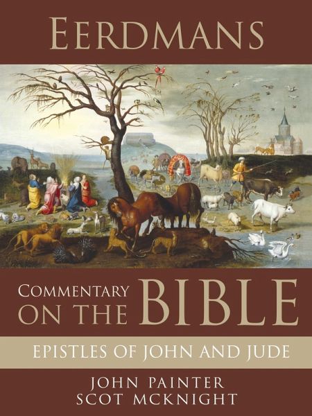 Eerdmans Commentary on the Bible: Epistles of John and Jude (eBook, ePUB) Eerdmans Commentary on the Bible: Epistles of John and Jude (eBook, ePUB)