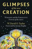 Glimpses of the New Creation (eBook, ePUB)