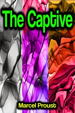 The Captive (eBook, ePUB) - Proust, Marcel