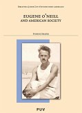 Eugene O'Neill and American Society (eBook, PDF)