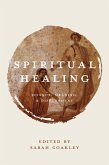 Spiritual Healing (eBook, ePUB) Spiritual Healing (eBook, ePUB)