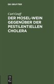 Der Mosel-Wein gegenüber der pestilentiellen Cholera