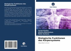 Biologische Funktionen des Körpersystems - Pontes, Sarah;Boaventura, Jéssica;Santana, Neila