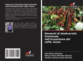 Elementi di biodiversità funzionale nell'ecosistema del caffè, Guisa
