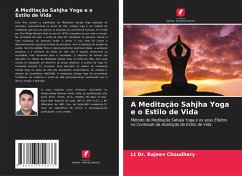 A Meditação Sahjha Yoga e o Estilo de Vida - Choudhary, Lt Dr. Rajeev