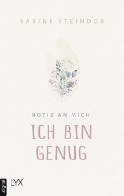 Notiz an mich: Ich bin genug (eBook, ePUB) - Steindor, Sabine