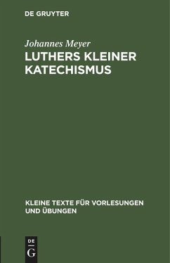 Luthers kleiner Katechismus - Meyer, Johannes