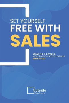 Set Your Self Free With Sales - Pearce, Jeremy L