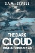 Dark Cloud That Outshines My Sun... - Bild 1