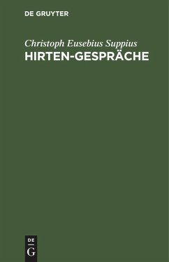 Hirten-Gespräche - Suppius, Christoph Eusebius