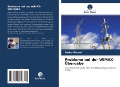 Probleme bei der WiMAX-Übergabe - Kamal, Badar;Mukhtar, Yasir
