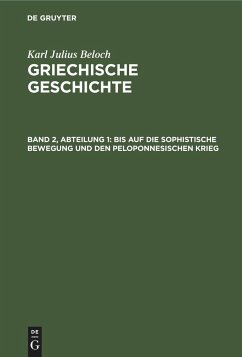 Bis auf die sophistische Bewegung und den Peloponnesischen Krieg - Beloch, Karl Julius