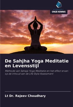 De Sahjha Yoga Meditatie en Levensstijl - Choudhary, Lt Dr. Rajeev