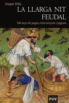 La llarga nit feudal (eBook, ePUB) - Feliu, Gaspar