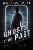 Ghosts of the Past (The Grand Human Empire, #3) (eBook, ePUB)