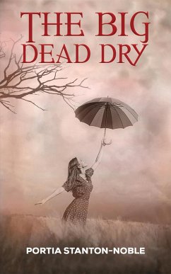 Big Dead Dry (eBook, ePUB) - Stanton-Noble, Portia