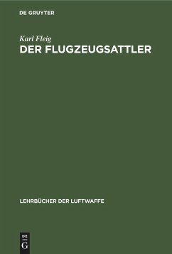 Der Flugzeugsattler - Fleig, Karl