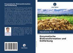 Enzymatische Biotransformation und Entfärbung - M. H., Vijayakumar
