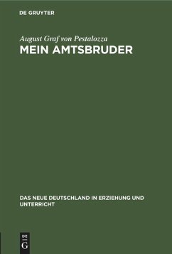 Mein Amtsbruder - Pestalozza, August Graf von