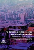 O direito à cidade como agenda de pesquisa (eBook, ePUB) O direito à cidade como agenda de pesquisa (eBook, ePUB)