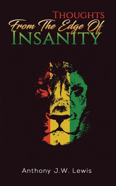Thoughts from the Edge of Insanity (eBook, ePUB) Thoughts from the Edge of Insanity (eBook, ePUB)