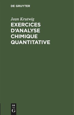 Exercices d¿analyse chimique quantitative - Krutwig, Jean