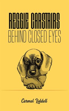 Cover Reggie Carstairs: Behind Closed Eyes (eBook, ePUB)
