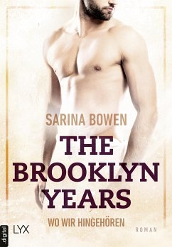 Wo wir hingehören / The Brooklyn Years Bd.6 (eBook, ePUB) - Bowen, Sarina