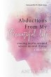 Abductions From My Beautiful Life... - Bild 1