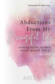 Abductions From My Beautiful Life (eBook, ePUB)