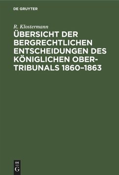 Cover Übersicht der bergrechtlichen Entscheidungen des Königlichen Ober-Tribunals 1860-1863