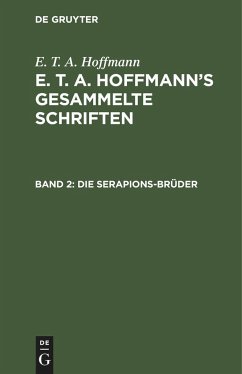 Die Serapions-Brüder - Hoffmann, E. T. A.