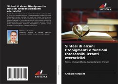 Sintesi di alcuni fitopigmenti e funzioni fotosensibilizzanti eterociclici - Koraiem, Ahmed