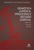 Semiótica Jurídica, Processo e Decisão Judicial (eBook, ePUB)