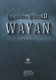 La quête d'Exo10: Tome 1: Wayan