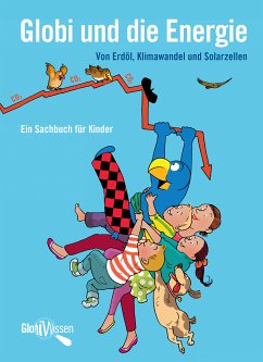 Globi und die Energie (eBook, ePUB) - Bieri, Atlant; Müller, Daniel