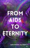 From AIDS to Eternity (eBook, ePUB)