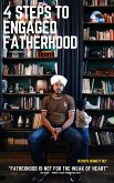 4 Steps to Engaged Fatherhood (eBook, ePUB)