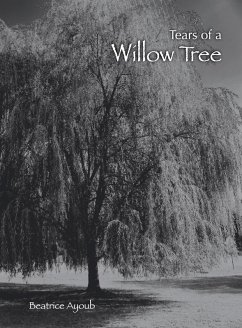 Tears of a Willow Tree (eBook, ePUB) - Ayoub, Beatrice