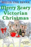 Merry Scary Victorian Christmas (A Victoria Town Mystery Novella, #3) (eBook, ePUB)