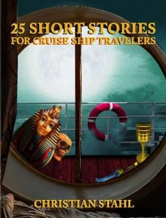 25 Short Stories for Cruise Ship Travelers (eBook, ePUB) - Stahl, Christian