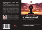 La méditation et le style de vie du Sahjha Yoga