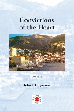 Convictions of the Heart - Holgerson, John