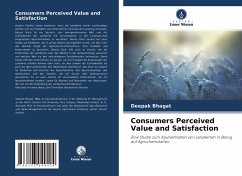 Consumers Perceived Value and Satisfaction - Bhagat, Deepak;Barooah, B. K.