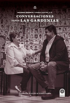 Conversaciones desde Las Gardenias (eBook, ePUB) - Torres Castro OP, Ricardo Ernesto