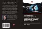 Influence de la convergence sur la croissance économique basée sur les clusters dans les régions