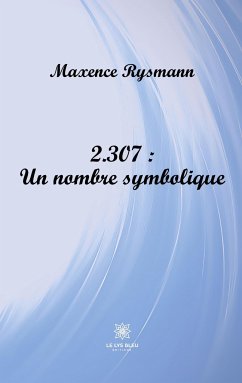 2.307: Un nombre symbolique - Rysmann, Maxence