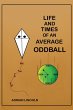 Life and Times of an Average Oddball... - Bild 1