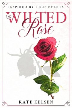 The Wilted Rose - Kelsen, Kate