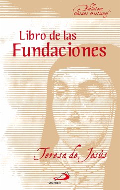 El libro de las fundaciones (eBook, ePUB) - De Jesús, Santa Teresa